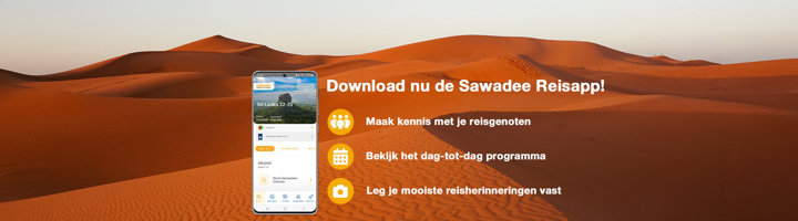 Download de Sawadee Reisapp: maak kennis met reisgenoten, bekijk het dag-tot-dag programma en leg reisherinneringen vast.